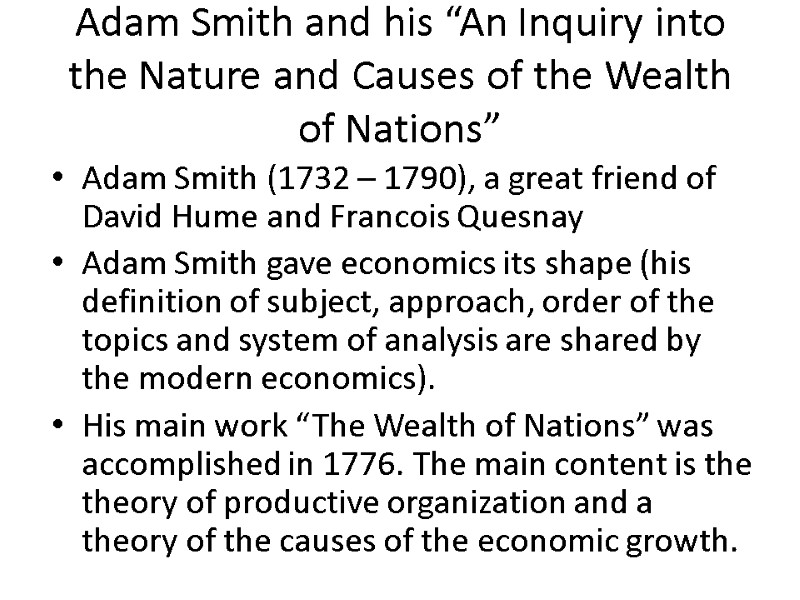 Adam Smith and his “An Inquiry into the Nature and Causes of the Wealth Adam Smith and his “An Inquiry into the Nature and Causes of the Wealth